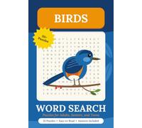 Birds Word Search Puzzle Book: Word Searches with Easy-to-Read Print about Birds, Bird Watching, Wild Birds and More | 6 × 9 Inches, 110 Pages | 50+ ... | Gift for Vacations, Holidays and Free Times