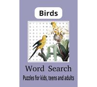 Birds Word Search Puzzle Book: Word Searches with easy to read print about birds, wild birds, pet birds, small birds and more [6x9 inches, 110 pages ] ... vacation, free time and special occasions