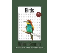Birds word search puzzles for adults, senior and teens: 50+ Large Print Puzzles | 110 Pages of Relaxing Brain Games | Easy-to-Read Crossword Style ... Vacations, Holidays, and Relaxation (6” x9 ”)