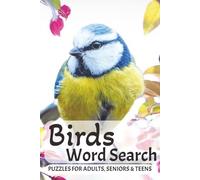 Birds Word Search: Word searches with easy to Read Print about Bird Breeds,Bird Behavior, Orinothology and More | 6x9 inches, 110 pages | 50 + ... for Birdies, Nature Lovers and Relaxation