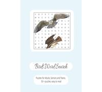 Birds Word Searches: Word Search With Easy To Read Print About Birds, Birdhouses, Feathers, and more | 6 x 9 inches, 110 pages, 50+ puzzles…Gifts for Vacations, Holiday Travel, and Free Time Fun