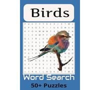 Birds Words Search Puzzle Book: Word Searches about Birds, Bird Lovers and More [6x9 inches, 110 pages] 50+ Puzzles-perfect for Vacations, Birthdays and Leisure Reading