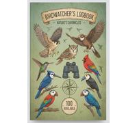 BIRDWATCHER'S LOGBOOK: Birdwatchers Logbook | 6x9 Notebook with 100 Pages | Easy-to-Read Layout for Tracking Sightings | A Thoughtful Gift for Bird Lovers and Nature Enthusiasts