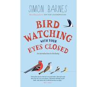 Birdwatching with your Eyes Closed: An Introduction to Birdsong