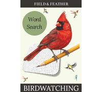 Birdwatching Word Search: 50+ Word Search Puzzles for Birdwatchers | 6" x9" | 110 page | Solutions Included
