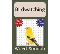 Birdwatching Word Search Puzzle Book: 55 Easy-to-Read Puzzles for Adults | Birding Gifts for Backyard Birders, Nature Lovers, and Ornithology Enthusiasts