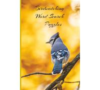 Birdwatching Word Search Puzzles: Relaxing Word Hunts Inspired by Feathered Friends