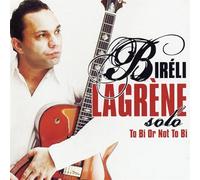 Bireli Lagrene - To Bi or not to Bi