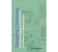 Birger Sevaldson Designing Complexity (Tascabile)