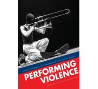 Birgit Beumers Mark Lipovetsky Performing Violence (Tascabile)