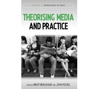 Birgit Bräuchler Theorising Media and Practice (Copertina rigida)