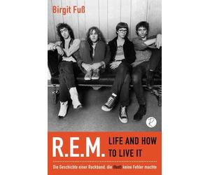 Birgit Fuß Bill R.E.M. - Life And How To Live It: Die Geschic (Copertina rigida)