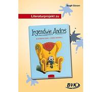 Birgit Giesen Literaturprojekt Irgendwie Anders: 2. und 3. Klasse GS (Broschüre)