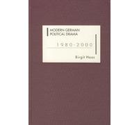 Birgit Haas Modern German Political Drama 1980-2000 (Copertina rigida)