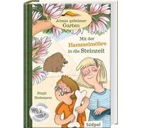 Birgit Hedemann Almas geheimer Garten - Mit der Hammelmöhre i (Copertina rigida)
