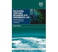 Birgit Hollaus Multilateral Compliance Mechanisms in EU Envir (Copertina rigida)