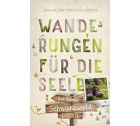 Birgit Jennerja Schwarzwald - Der Norden. Wanderungen für die Seele: (Tascabile)