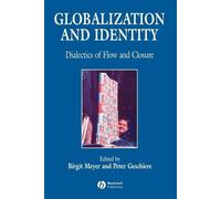 Birgit Meyer Globalization and Identity (Tascabile)
