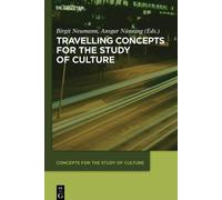 Birgit Neumann Travelling Concepts for the Study of Culture (Copertina rigida)