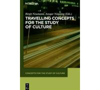 Birgit Neumann Travelling Concepts for the Study of Culture (Tascabile)