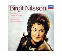 Birgit Nilsson - Die Walküre - Götterdammerung, Lohengrin, Tannhäuser, Tristan Und Isolde [Vinile LP record]