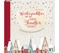 Birgit Ortmülle Weihnachten mit dir durchs Fenster geschaut: (Copertina rigida)