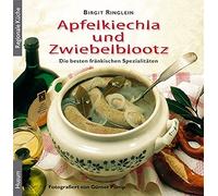 Birgit Ringlein Apfelkiechla und Zwiebelblootz: Die besten fr (Copertina rigida)