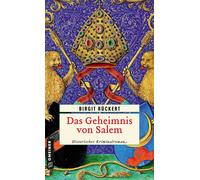 Birgit Rüc Das Geheimnis von Salem: Eine fast wahre Geschichte (Tascabile)
