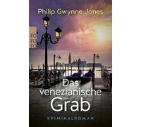 Birgit Salzmann Philip Gwynne Jo Das venezianische Grab: Venedig-Kr (Tascabile)