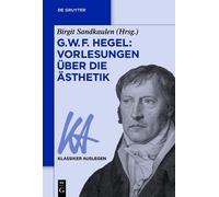 Birgit Sandkaulen G. W. F. Hegel: Vorlesungen über die Ästhetik (Tascabile)
