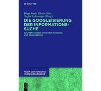 Birgit Stark Die Googleisierung der Informationssuche (Copertina rigida)