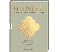 Birgit van der Haniyé. Die Wiege des orientalischen Kochens: (Copertina rigida)