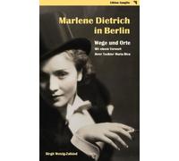 Birgit Wetzig-Z Marlene Dietrich in Berlin - Wege und Orte: Mit eine (Tascabile)