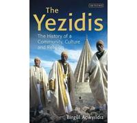 Birgül Açikyildiz The Yezidis (Copertina rigida) Library of Modern Religion