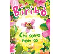 Biribò. Chi sono non so. Ediz. a colori