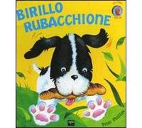 Birillo rubacchione. Libro pop-up