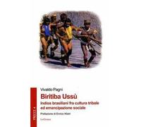 Biritiba Ussù. Indios brasiliani fra cultura tribale ed emancipazione sociale