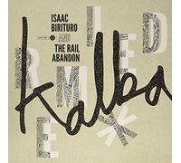 Birituro, Isaac & The Rail Abandon - Kalba Remixed