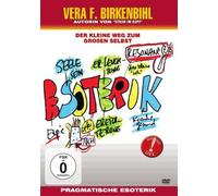 Birkenbihl, Vera F. - Birkenbihl-Pragmatische Esoterik