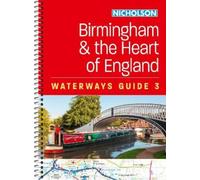 Birmingham and the Heart of England (3): For everyone with an interest in Britain’s canals and rivers