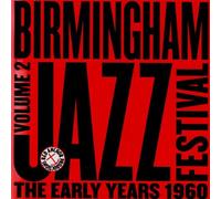Birmingham Jazz Festival - Vol. 2-Early Years 1960