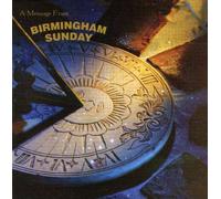 BIRMINGHAM SUNDAY - A Message from Birmingham Sunday