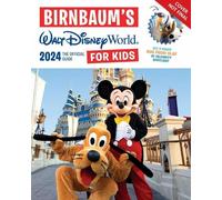 Birnbaum Guides Birnbaum's 2024 Walt Disney World for Kids (Tascabile)