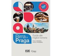 Libri Crovace Paolo / Ruggiero Angelo - Birra A Praga. Guida Alle Migliori Birre