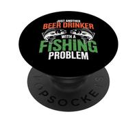 Birra da pesca divertente - Solo un altro bevitore con un problema con la canna PopSockets PopGrip Adesivo