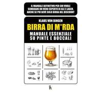 Birra di mrda. Manuale essenziale su pinte e boccali. Ediz. illustrata - ...