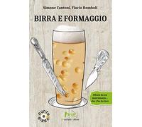 Birra e formaggio. Album da un matrimonio... che s'ha da fare