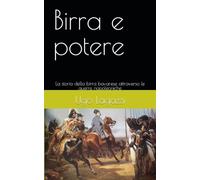 Birra e potere: La storia della birra bavarese attraverso le guerre napoleoniche