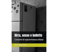 Birra, sesso e bollette: Cronache di sopravvivenza urbana