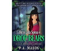Birre alla Spina e Drop Bears: Mistero Accogliente Paranormale Stregato